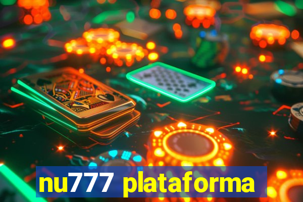 nu777 plataforma